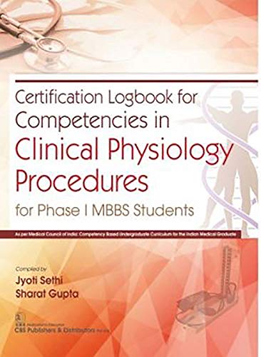 Beispielbild fr Certification Logbook for Competencies in Clinical Physiology Procedures: For Phase I MBBS Students zum Verkauf von Books From California