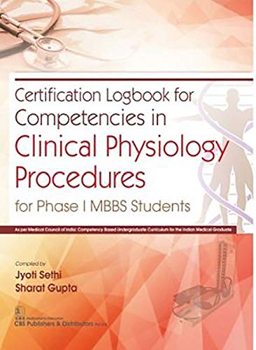 Imagen de archivo de Certification Logbook for Competencies in Clinical Physiology Procedures: For Phase I MBBS Students a la venta por Books From California