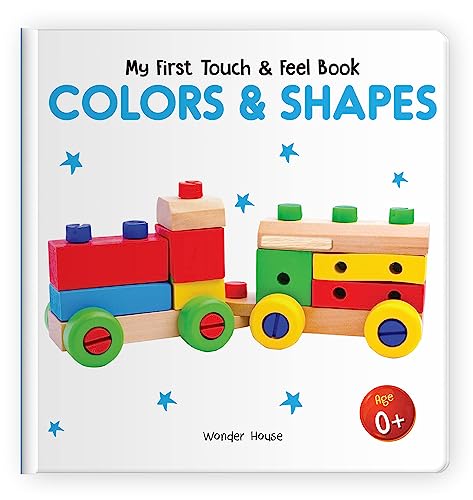 Stock image for My First Book Of Touch And Feel - Colors And Shapes : Touch And Feel Board Book For Children for sale by Books Puddle