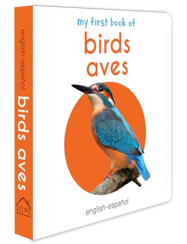 Stock image for My First Book Of Birds - Aves : My First English Spanish Board Book (English - Espa?ol) for sale by SecondSale