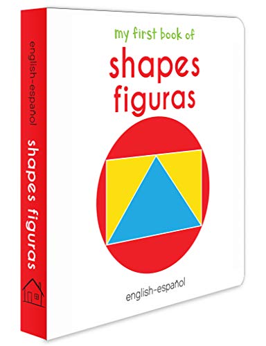 Stock image for My First Book Of Shapes - Figuras : My First English Spanish Board Book (English - Espa�ol) for sale by Wonder Book