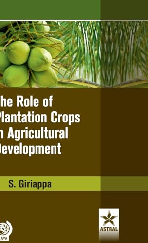 9789389569308: Role of Plantation Crops in Agriculture Development