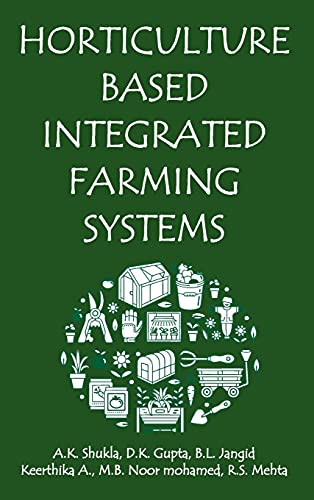 Beispielbild fr Horticulture Based Integrated Farming Systems zum Verkauf von Vedams eBooks (P) Ltd