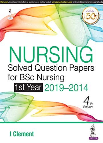 Stock image for NURSING SOLVED QUESTION PAPERS FOR BSC NURSING 1ST YEAr 2019-2017 for sale by Books Unplugged