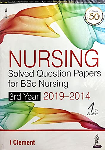 9789389587159: NURSING SOLVED QUESTION PAPERS FOR BSC NURSING 3RD YEAR 2019-2014