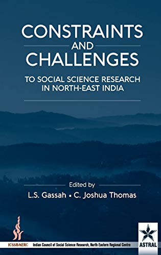 Stock image for Constraint and Challenges to Social Science Research in NorthEast India for sale by PBShop.store US