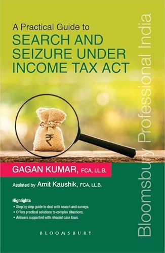 Stock image for A Practical Guide to Search and Seizure under Income Tax Act for sale by Vedams eBooks (P) Ltd