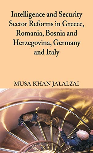 Stock image for Intelligence and Security Sector Reforms in Greece, Romania, Bosnia and Herzegovina, Germany and Italy for sale by Books Puddle