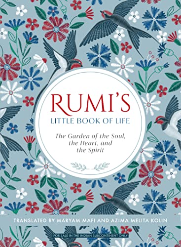 9789389647037: Rumi'S Little Book Of Life :: The Garden Of The Soul The Heart And The Spirit
