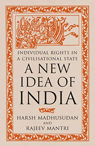 Stock image for A New Idea of India: Individual Rights in a Civilisational for sale by GF Books, Inc.