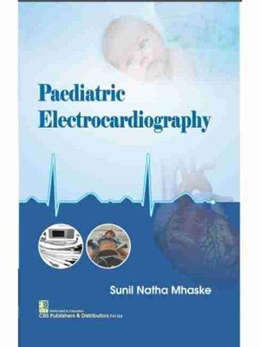 Stock image for PAEDIATRIC ELECTROCARDIOGRAPHY (PB 2021) for sale by Books Puddle