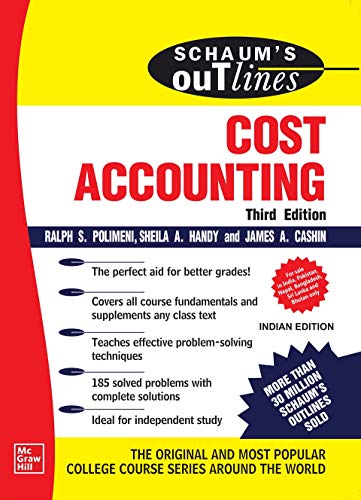 Imagen de archivo de Schaums Outline Of Cost Accounting, Third Edition, Including 185 Solved Problems, 3Rd Edition a la venta por Books in my Basket