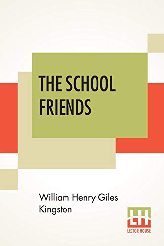 9789389701210: The School Friends: Or, Nothing New