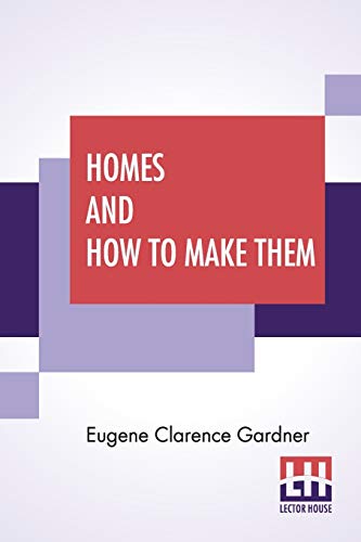Stock image for Homes And How To Make Them for sale by Blackwell's