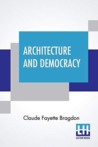 Imagen de archivo de Architecture And Democracy a la venta por California Books