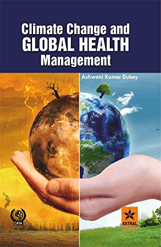 Beispielbild fr Climate Change and Global Health Management zum Verkauf von Vedams eBooks (P) Ltd