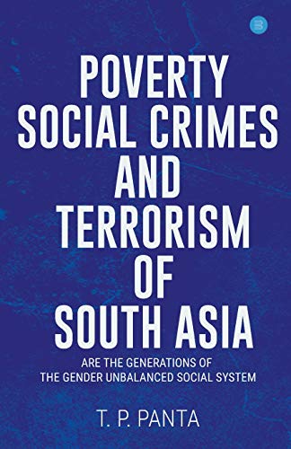 Stock image for Poverty Social Crimes and Terrorism of South Asia for sale by Lucky's Textbooks