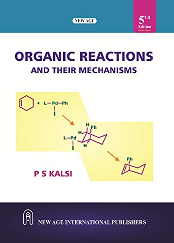 Stock image for ORGANIC REACTIONS AND THEIR MECHANISMS 5TH EDITION for sale by Books Puddle