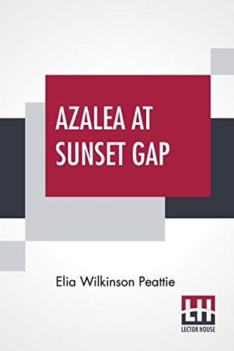 Stock image for Azalea At Sunset Gap (Paperback) for sale by Book Depository International