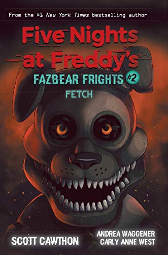 Beispielbild fr Five Nights at Freddy s: Fazbear Frights #2: Fetch zum Verkauf von Vedams eBooks (P) Ltd
