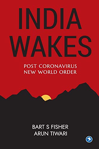 Stock image for India Wakes: Post Coronavirus New World Order for sale by Redux Books