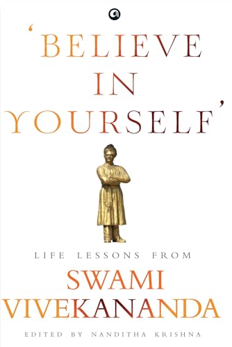 Stock image for Believe in Yourself: Life Lessons From Swami Vivekananda for sale by Vedams eBooks (P) Ltd