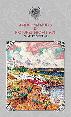 9789389838190: American Notes & Pictures from Italy (Throne Classics)