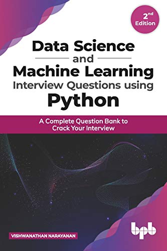 9789389845785: Data Science and Machine Learning Interview Questions Using Python: A Complete Question Bank to Crack Your Interview (English Edition)