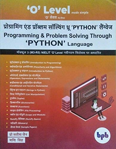 Stock image for O LEVEL MADE SIMPLE PROGRAMMING AND PROBLEM SOLVING THROUGH PYTHON LANGUAGE (NIELIT 2021) (M3-R5) (HINDI) for sale by dsmbooks