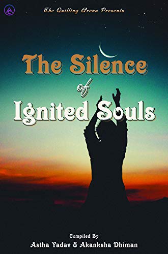9789389923896: The Silence of Ignited Souls