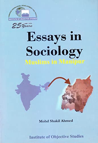 Stock image for Essays in Sociology : Muslims in Manipur for sale by Vedams eBooks (P) Ltd