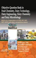 Beispielbild fr Objective Question Bank on Food Chemistry, Dairy Technology, Engineering, Chemistry and Microbiology zum Verkauf von Books in my Basket