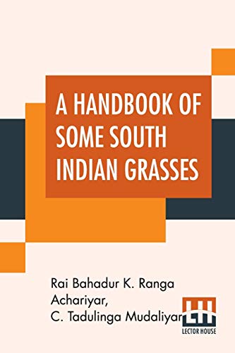 9789390015108: A Handbook Of Some South Indian Grasses: Assisted By C. Tadulinga Mudaliyar
