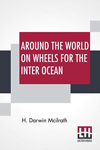 Stock image for Around The World On Wheels For The Inter Ocean for sale by California Books