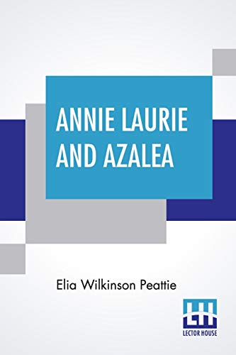 9789390015825: Annie Laurie And Azalea
