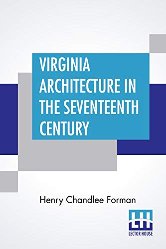 Beispielbild fr Virginia Architecture In The Seventeenth Century zum Verkauf von Books Puddle