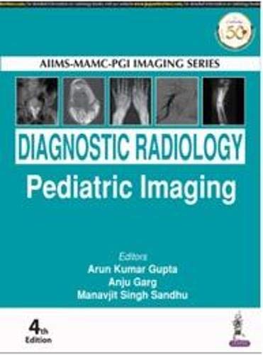 Stock image for AIIMS-MAMC-PGI Imaging Series: Diagnostic Radiology: Paediatric Imaging for sale by Books Puddle