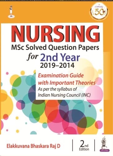 Stock image for Nursing MSc Solved Question Papers for 2nd Year (2019?2014) for sale by Books Puddle