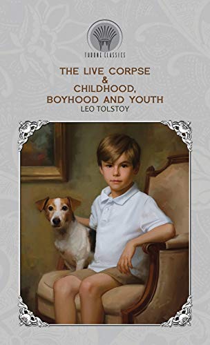 Beispielbild fr The Live Corpse & Childhood, Boyhood and Youth zum Verkauf von Buchpark