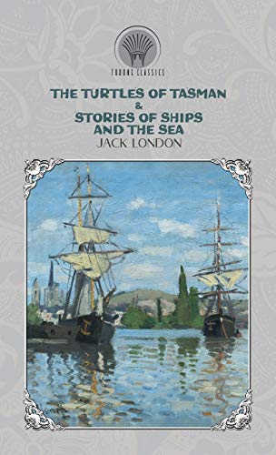 Stock image for The Turtles of Tasman & Stories of Ships and the Sea for sale by Buchpark