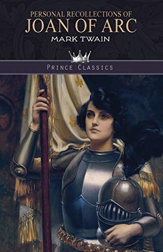 Stock image for Personal Recollections of Joan of Arc (Prince Classics) for sale by Red's Corner LLC