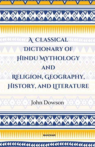 Beispielbild fr A Classical Dictionary of Hindu Mythology and Religion, Geography History, and Literature zum Verkauf von Blackwell's