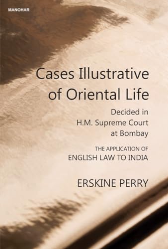 Stock image for Cases Illustrative of Oriental life : Decided in H.M. Supreme Court at Bombay for sale by AHA-BUCH GmbH