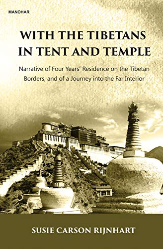 Beispielbild fr With the Tibetans in Tent and Temple: Narrative of Four Years' Residence on the Tibetan Bordes, and of a Journey into the Far Interior zum Verkauf von Books Puddle