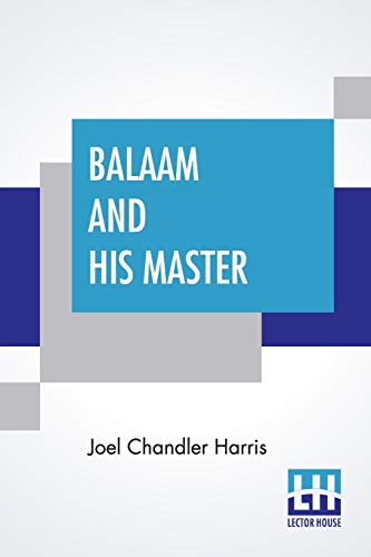 Stock image for Balaam And His Master And Other Sketches And Stories for sale by PBShop.store US