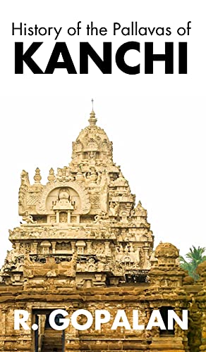 Stock image for History of the Pallavas of KANCHI for sale by Lucky's Textbooks