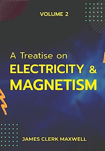 9789390063697: A Treatise on Electricity & Magnetism VOLUME II