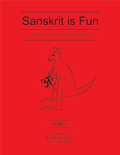 Stock image for Sanskrit is Fun (Part 1): A Sanskrit Coursebook for Beginners for sale by GF Books, Inc.