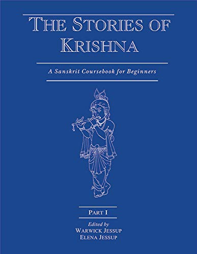 Imagen de archivo de The Stories of Krishna, Part 1: A Sanskrit Coursebook for Beginners, 2nd Revised edition a la venta por Vedams eBooks (P) Ltd
