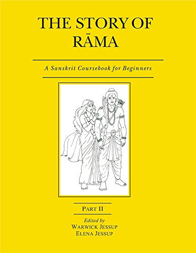 Imagen de archivo de The Story of Rama, Part 2: A Sanskrit Coursebook for Beginners, 2nd Revised edition a la venta por Vedams eBooks (P) Ltd